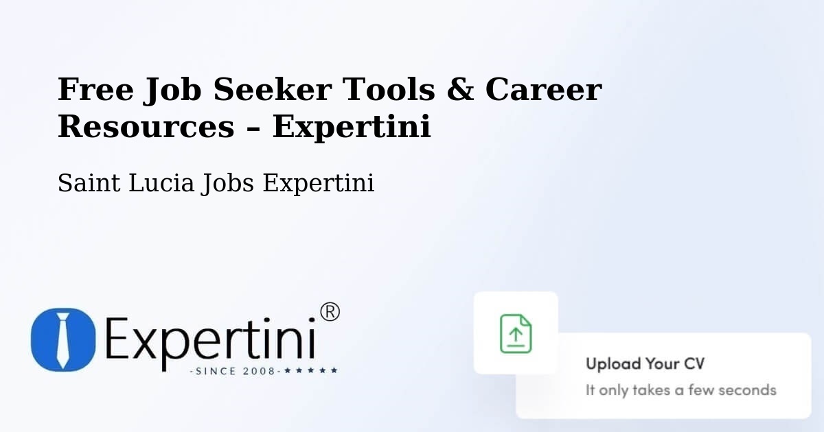 Free Job Seeker Tools & Career Resources – Union Terrace - Union Terrace, Saint Lucia Jobs Expertini