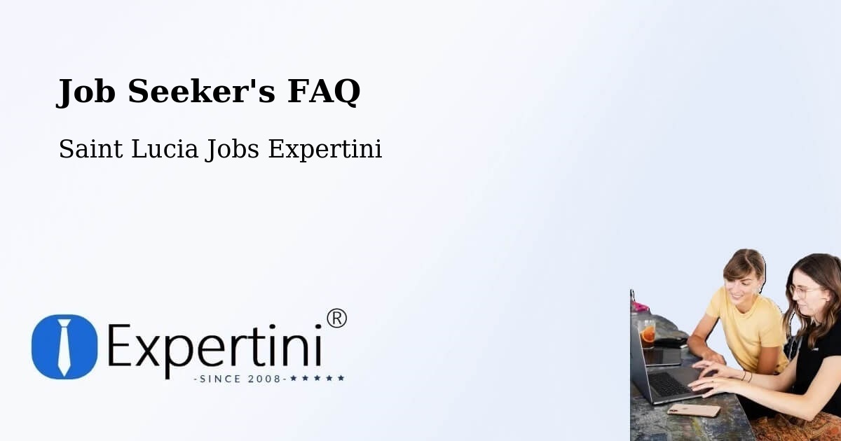 Job Seeker FAQ – Union Terrace - Saint Lucia Jobs Expertini