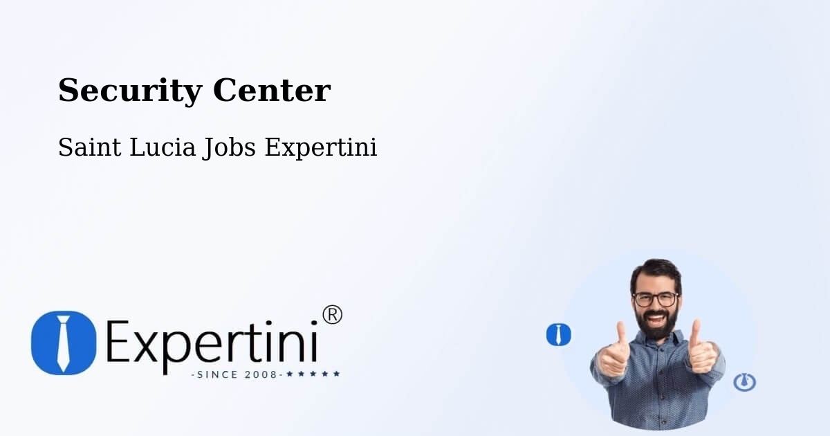 Security & Compliance – Union Terrace - Saint Lucia Jobs Expertini